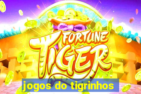 jogos do tigrinhos